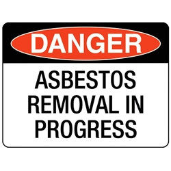 Danger Signs - Asbestos Removal In Progress Corflute Sign 