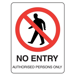 Prohibition Signs - No Entry Authorised Persons Metal Sign 450x300mm