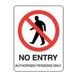 No Entry Authorised Persons Poly Sign 450x300mm