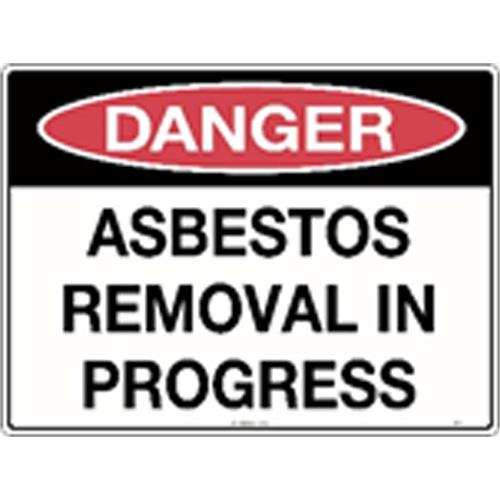 Danger Signs - Asbestos Removal In Progress Poly Sign