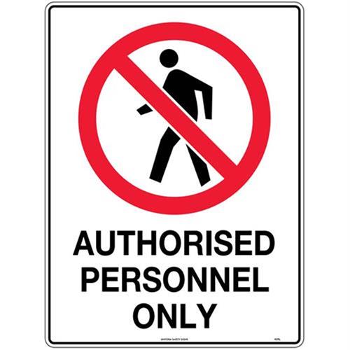 Prohibited Authorised Personnel Only Poly Sign 450x300mm