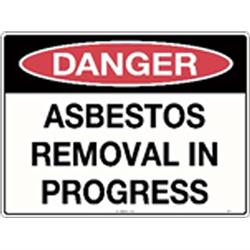 Danger Signs - Asbestos Removal In Progress Poly Sign