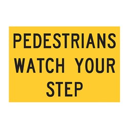 Pedestrians Watch Your Step 900x600mm Flat Plate Sign SG503-ALUM
